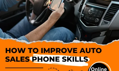 How to Improve Auto Sales Phone Skill