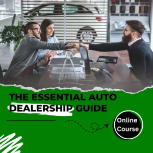 The Essential Auto Dealership Guide